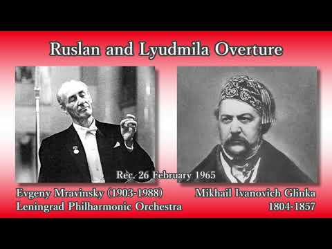 Glinka: Ruslan and Lyudmila Overture, Mravinsky (1965) グリンカ ルスランとリュドミラ序曲 ムラヴィンスキー