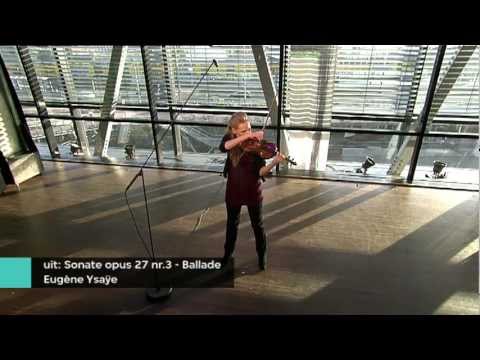 Simone Lamsma - Eugène Ysaÿe/ from: Sonate op.27 no.3 - Ballade