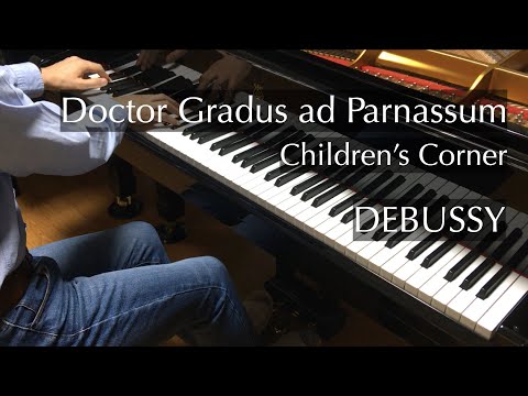 グラドゥス･アド･パルナッスム博士（ドビュッシー）Debussy - Doctor Gradus ad Parnassum - Children&#039;s Corner