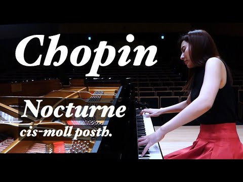 【ショパン聴くならまず、これ】ノクターン嬰ハ短調 遺作　【Chopin】Nocturne cis-moll posth. 森本麻衣 Mai Morimoto