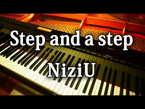 NiziU Step and a step ピアノ アレンジ 弾いてみた piano