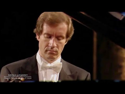 Lugansky - César Franck - Prélude, Choral, et Fugue